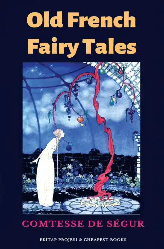 OLD FRENCH FAIRY TALES