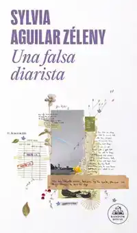 Una Falsa Diarista / The Pretend Diarist