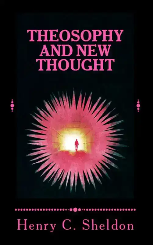 THEOSOPHY AND NEW THOUGHT