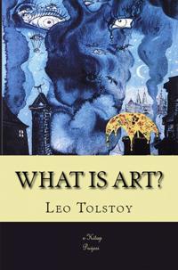 WHAT IS ART?