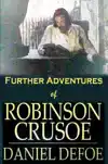 FURTHER ADVENTURES OF ROBINSON CRUSOE
