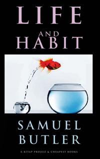 LIFE AND HABIT