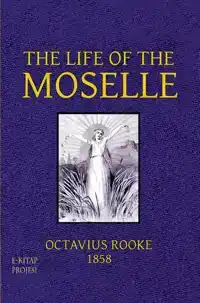 THE LIFE OF THE MOSELLE