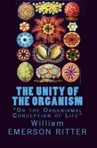 THE UNITY OF THE ORGANISM