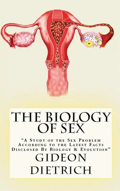 THE BIOLOGY OF SEX