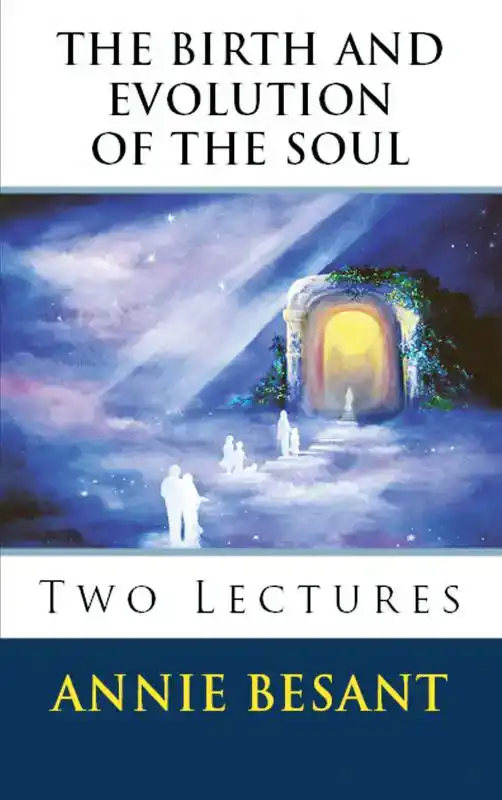 THE BIRTH AND EVOLUTION OF THE SOUL