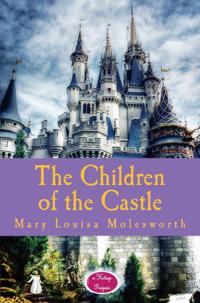 THE CHILDREN OF THE CASTLE