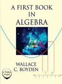 A FIRST BOOK IN ALGEBRA