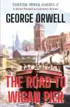 THE ROAD TO WIGAN PIER