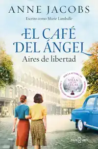 El Café del Ángel. Aires de Libertad / The Angel's Café. Air