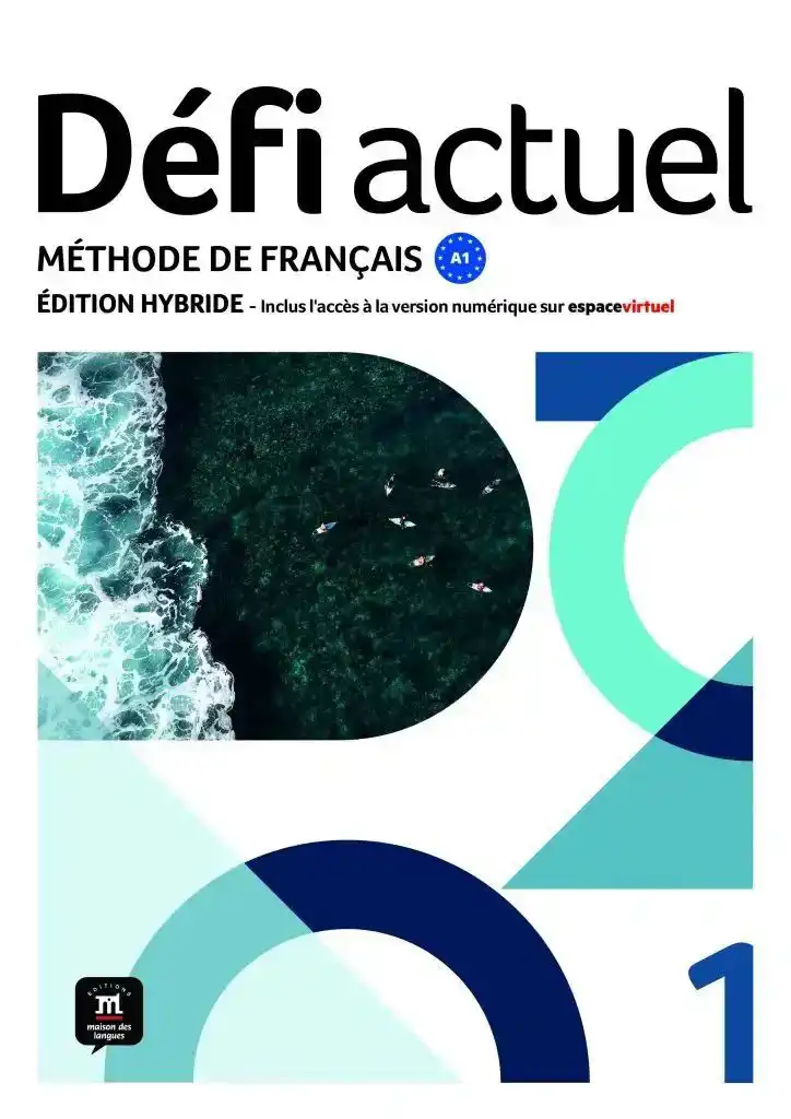 DEFI ACTUEL 1 ED. HYBRIDE LIVRE DE L'ELEVE
