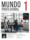 MUNDO PROFESIONAL 1 (A1-A2) - EDICION HIBRIDA PARA ESTUDIANT