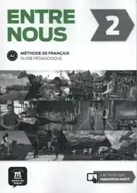 ENTRE NOUS 2 - GUIDE PEDAGOGIQUE