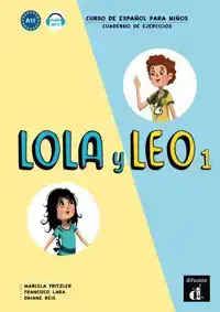 LOLA Y LEO 1 - CUADERNO DE EJERCICIOS