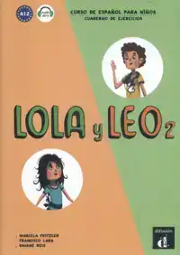 LOLA Y LEO 2 - CUADERNO DE EJERCICIOS