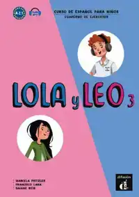 LOLA Y LEO 3 - CUADERNO DE EJERCICIOS