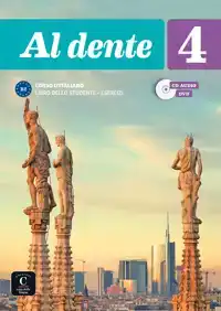 AL DENTE 4 - LIBRO DELLO STUDENTE + ESERCIZI - EDIZIONE ORIG