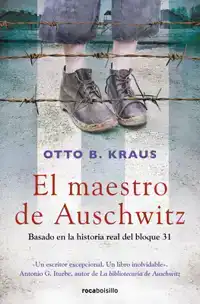 El Maestro de Auschwitz / The Children's Block: A Novel Base