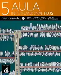 AULA INTERNACIONAL PLUS 5 - LIBRO DEL ALUMNO - ORIGINELE VER