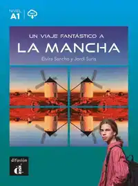 UN VIAJE FANTASTICO A LA MANCHA