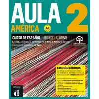 AULA AMERICA 2 - EDICION HIBRIDA