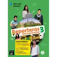 REPORTEROS INTERNACIONALES 3 - EDICION HIBRIDA - LIBRO DEL A