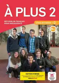 A PLUS 2 VERSION INTERNATIONALE LIVRE EDITION HYBRIDE