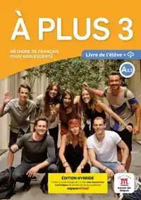 A PLUS 3 VERSION INTERNATIONALE LIVRE EDITION HYBRIDE