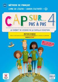 CAP SUR... PAS A PAS 4 ED. HYBRIDE LIVRE + CAHIER