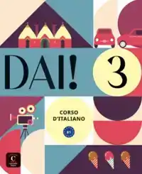 DAI! 3 - LIBRO DELLO STUDENTE + ESERCIZI