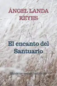 EL ENCANTO DEL SANTUARIO