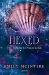 Hexed. Una Historia de Nunca Jamás / Hexed