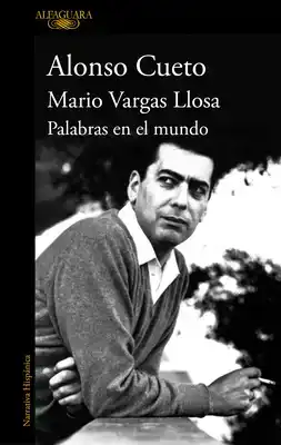 Mario Vargas Llosa. Palabras En El Mundo / Mario Vargas Llos