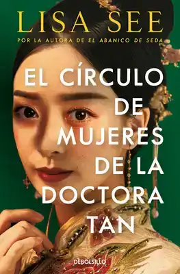 El Círculo de Mujeres de la Doctora Tan / Lady Tan's Circle 
