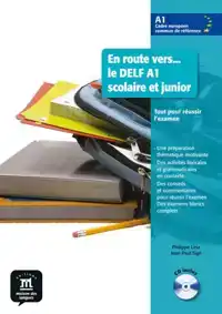 EN ROUTE VERS - LE DELF A1 SCOLAIRE ET JUNIOR - LIVRE DE L'E