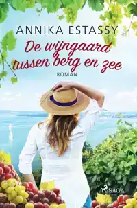 DE WIJNGAARD TUSSEN BERG EN ZEE