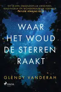 WAAR HET WOUD DE STERREN RAAKT