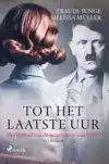 TOT HET LAATSTE UUR