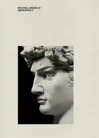 MICHELANGELO IMPERFECT
