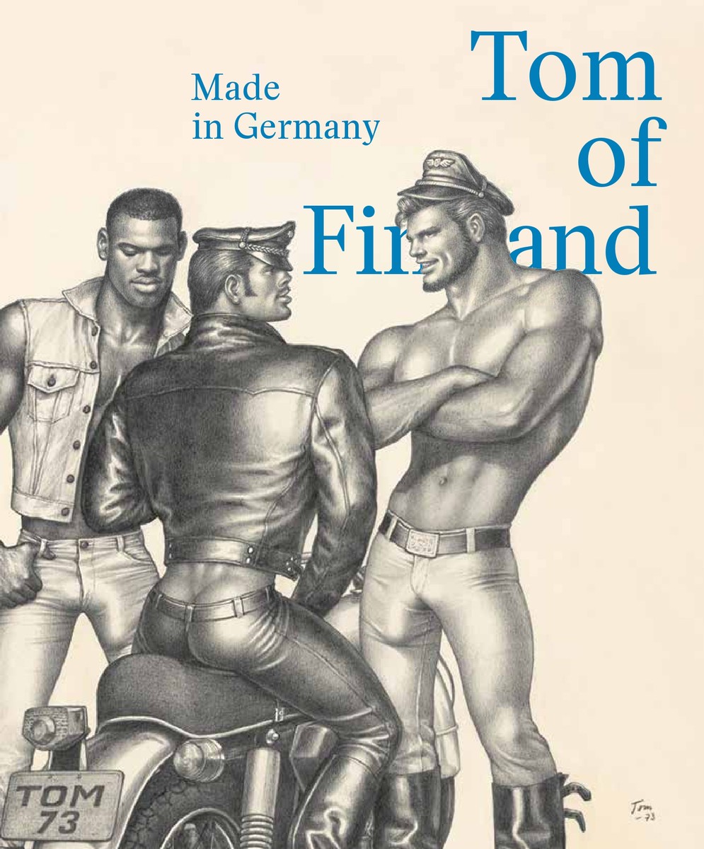 TOM OF FINLAND: MADE IN GERMANY