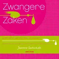 ZWANGERE ZAKEN