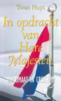 IN OPDRACHT VAN HARE MAJESTEIT