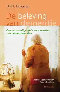 DE BELEVING VAN DEMENTIE