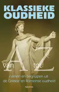 KLASSIEKE OUDHEID VAN A TOT Z