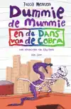 DUMMIE DE MUMMIE EN DE DANS VAN DE COBRA