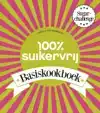 100% SUIKERVRIJ BASISKOOKBOEK