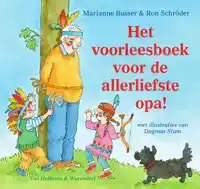 HET VOORLEESBOEK VOOR DE ALLERLIEFSTE OPA!