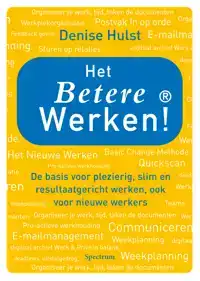 HET BETERE WERKEN!