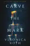 CARVE THE MARK
