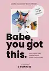 BABE, YOU GOT THIS